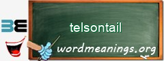 WordMeaning blackboard for telsontail